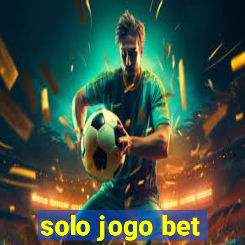 solo jogo bet